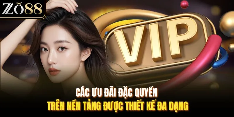 Đặc Quyền VIP Tại ZO88 - Trải Nghiệm Đẳng Cấp Cho Hội Viên