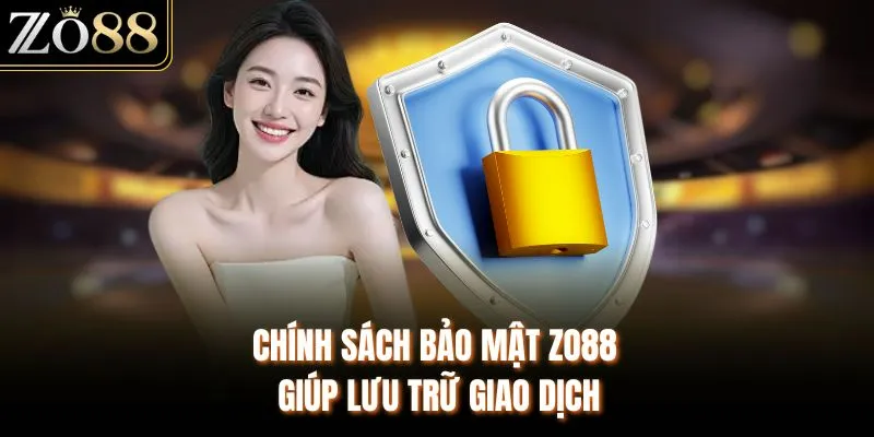 Chính Sách Bảo Mật ZO88 – Hệ Thống Bảo Vệ Dữ Liệu An Toàn