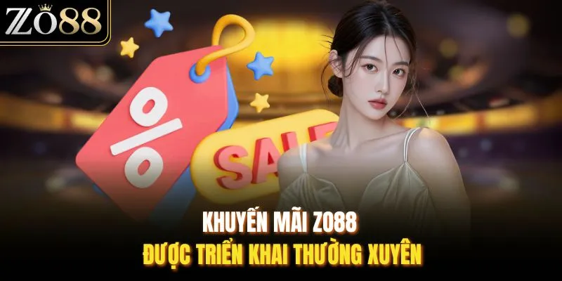 Khuyến Mãi ZO88: Chương Trình Đa Dạng Với Quà Tặng Hấp Dẫn