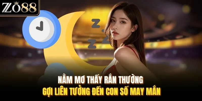 Nằm Mơ Thấy Rắn - Gợi Mở Cặp Số Theo Từng Chi Tiết Cùng ZO88