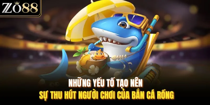 Bắn Cá Rồng Online - Chinh Phục Đại Dương Tại ZO88