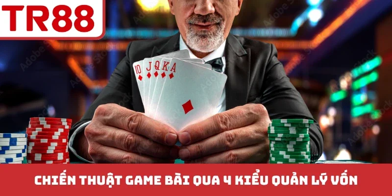 Chiến Thuật Game Bài - Bí Quyết Càn Quét Mọi Sòng Bài
