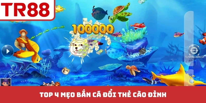 Bắn Cá Đổi Thẻ Cào - Bí Quyết Săn Cá Đổi Thưởng Siêu Tốc