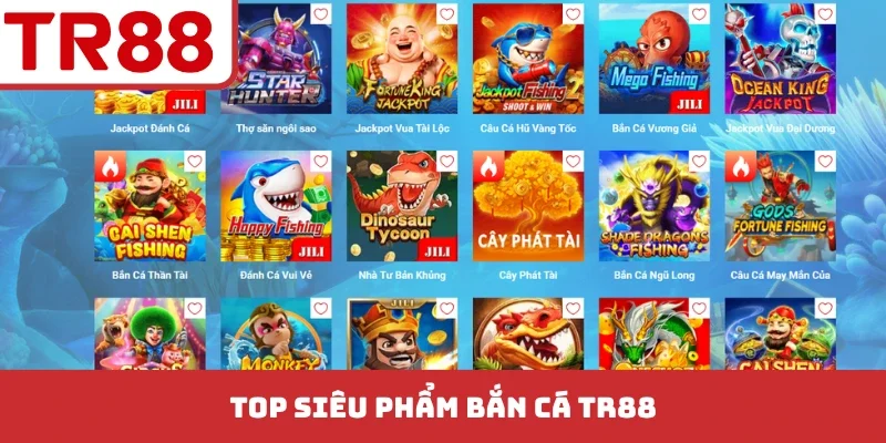 Bắn Cá TR88 - 4 Siêu Phẩm Game Săn Thưởng Nổi Tiếng
